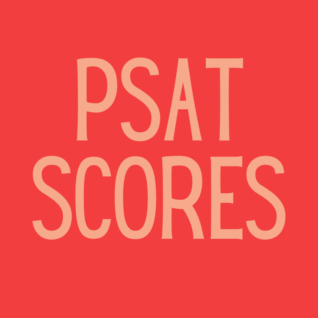 PSAT SCORES