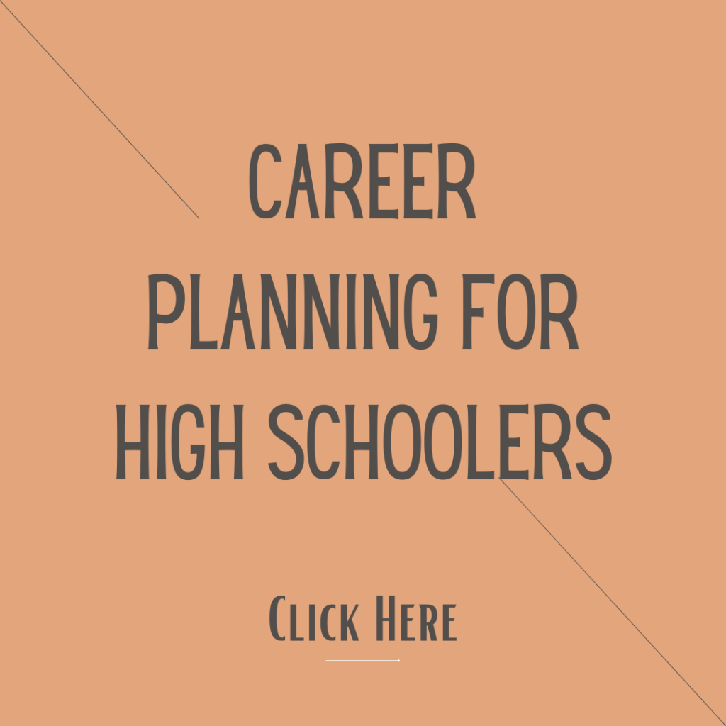 CAREER PLANNING FOR HIGH SCHOOLERS
