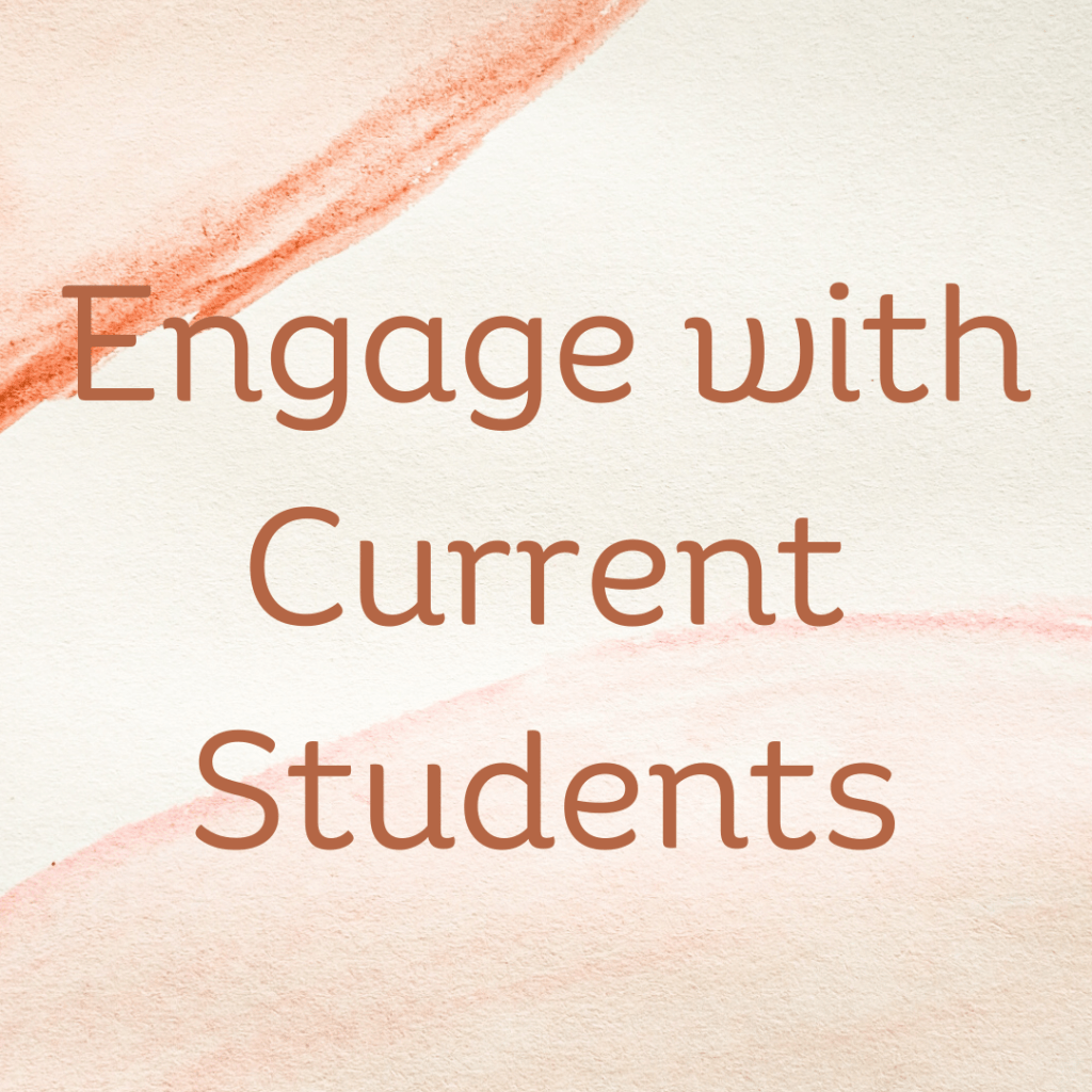 Engage with Current Students